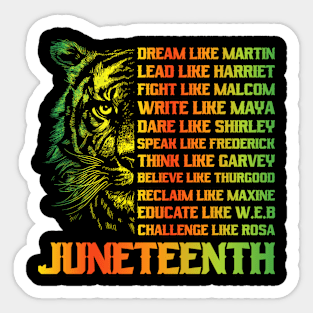 Juneteenth Shirt Dream Like Leaders Black History Women Men Sticker